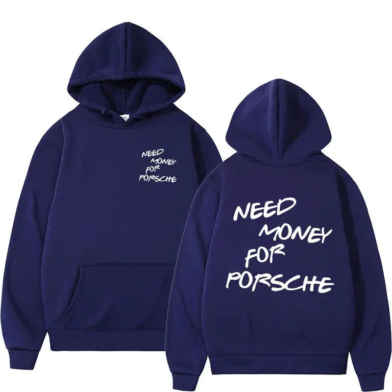 Funny Need Money Letter Print Hoodie Fashion Design